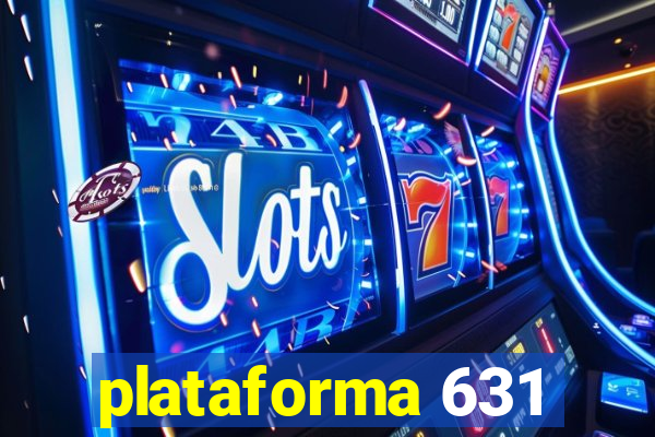 plataforma 631